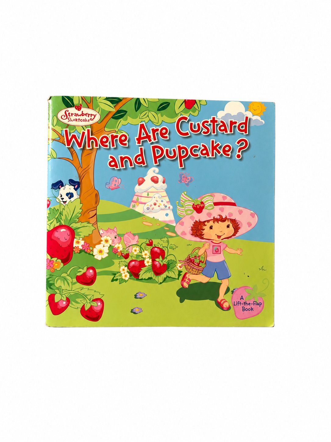 Strawberry Shortcake: Where are Custard and Pupcake? Lift-A-Flap (2003)